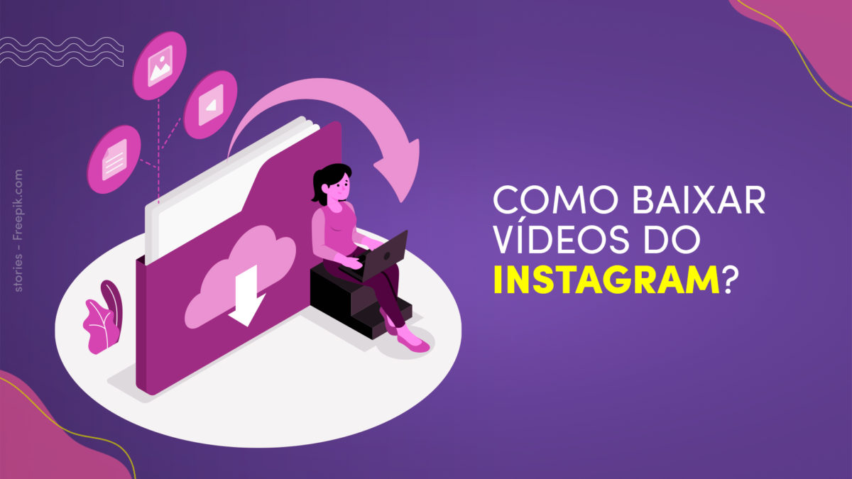 Como baixar vídeos do instagram - Blog Etus