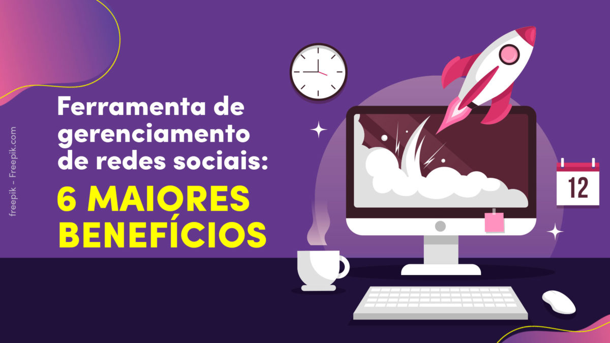 Gerenciamento de redes sociais: o GUIA completo!